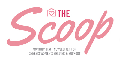 Genesis Women’s Shelter: “The Scoop” Newsletter